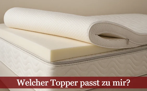 Topper aufgeklappt - welcher passt zu mir?